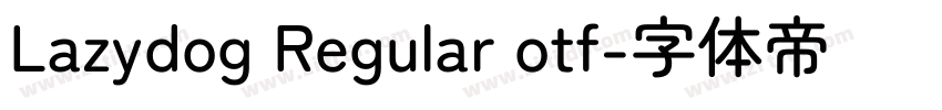 Lazydog Regular otf字体转换